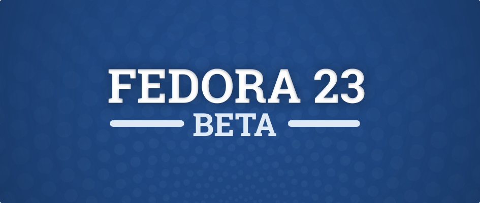 Fedora 23 Beta